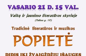 Tradicinė literatūros ir muzikos POPIETĖ