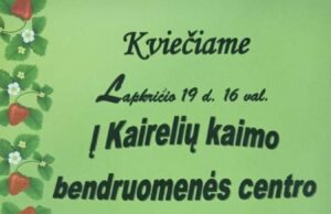 Kviečia į Kairelių kaimo bendruomenės centro atidarymą