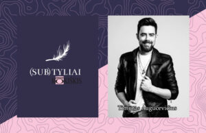 (SUB)TYLIAI su Timūru Augucevičiumi. 18.00 val.