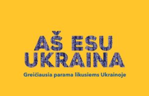 Prisijunk prie greičiausios pagalbos Ukrainoje likusiems ukrainiečiams per Ukrainos ambasadą Lietuvoje
