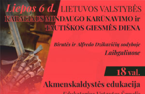 Lietuvos valstybės (Karaliaus Mindaugo karūnavimo) diena Birutės ir Alfredo Dzikavičių sodyboje Laibgaliuose