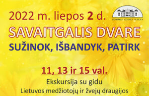 Liepos 2 d. Rokiškio krašto muziejuje – SAVAITGALIS DVARE