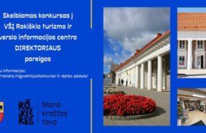 Rokiškio turizmo ir verslo informacijos centras praneša ieškantis įstaigos direktoriaus