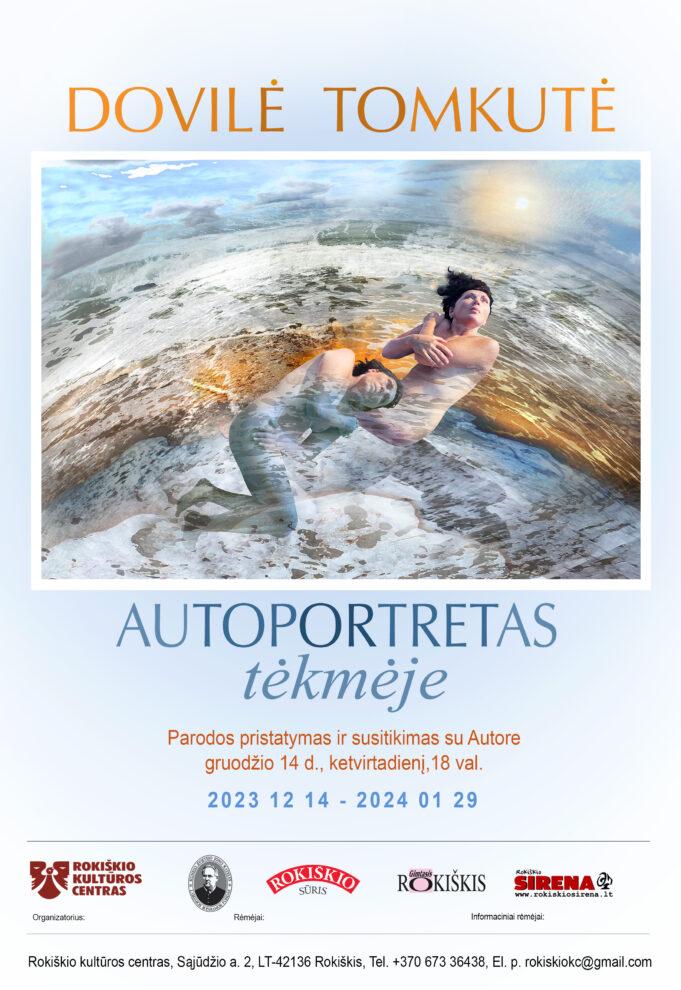 Dovilė Tomkutė Autoportretas tėkmėje Rokiškio KC Plakatas 6 (1)