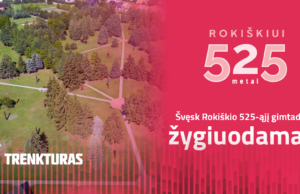 Švęsk Rokiškio 525-ąjį gimtadienį žygiuodamas!