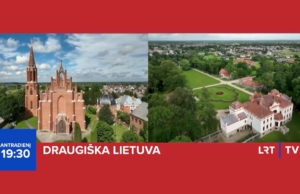 LRT laidoje „Draugiška Lietuva“ išvysime Rokiškio kraštą