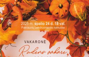Vakaronė RUDENS VAKARE, PO DARBŲ Pakriauniuose