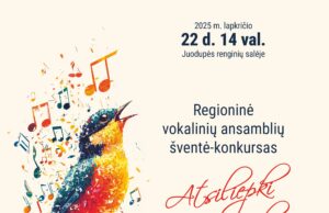 Regioninė vokalinių ansamblių šventė-konkursas „Atsiliepki tu manoj dainoj“ Juodupėje