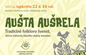 Tradicinė folkloro šventė AUŠTA AUŠRELA