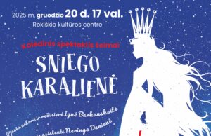 Kalėdinis spektaklis šeimai SNIEGO KARALIENĖ