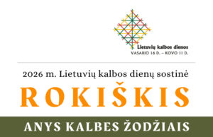 2026-ųjų Lietuvių kalbos dienų sostine skelbiamas Rokiškis!