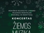 Rokiškio Rudolfo Lymano muzikos mokyklos koncertas ŽIEMOS MUZIKA