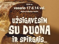 Bajoruose – UŽSIGAVĖSIM su duona ir spirgais…