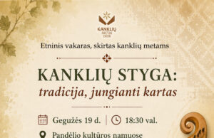 Pandėlio UDC kultūros darbuotojai kviečia kanklių metus pažymėti dalijantis ir patiriant