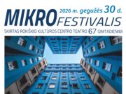 MIKROFESTIVALIS skirtas Rokiškio kultūros centro teatro 67-ajam gimtadieniui