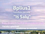 „8plius1“ tapybos paroda „Iš Salų“