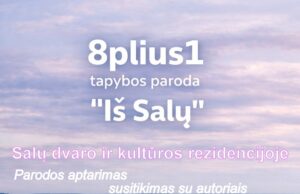 „8plius1“ tapybos paroda „Iš Salų“
