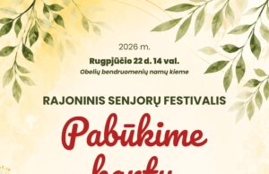 Rajoninis senjorų festivalis PABŪKIME KARTU Obeliuose