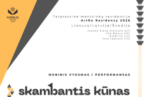 ArtRo Residency 2026 meninis vyksmas / performansas SKAMBANTIS KŪNAS: tapatybės dialogai per garsą, judesį ir tradiciją