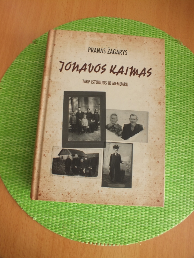 Su Prano Žagario knyga „Jonavos kaimas. Tarp istorijos ir memuarų