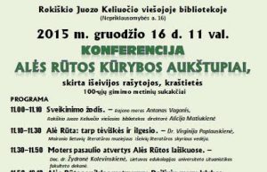 Rokiškio bibliotekoje konferencija “Alės Rūtos kūrybos aukštupiai” Renginio afiša.