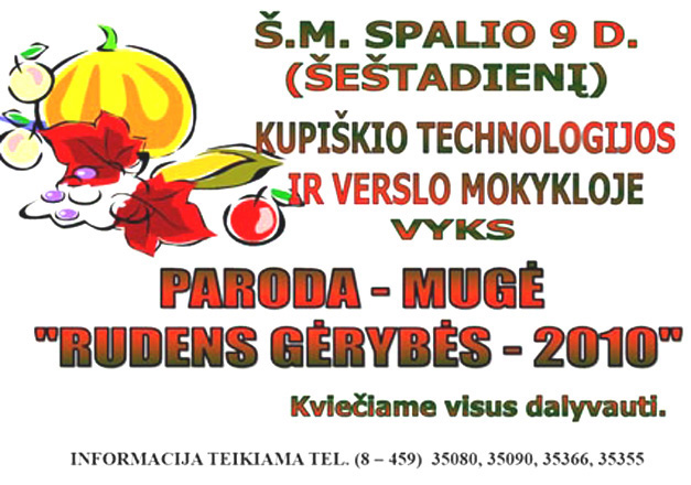 Paroda-mugė Kupiškio technologijos ir verslo mokykloje Paroda-mugė Kupiškio technologijos ir verslo mokykloje