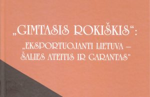 „Gimtojo Rokiškio“ knygoje – šalies ir rajono ekonomikos flagmanai Neįkainojama verslo patirtis - knygoje „Gimtasis Rokiškis“: „Eksportuojanti Lietuva – šalies ateitis ir garantas“.